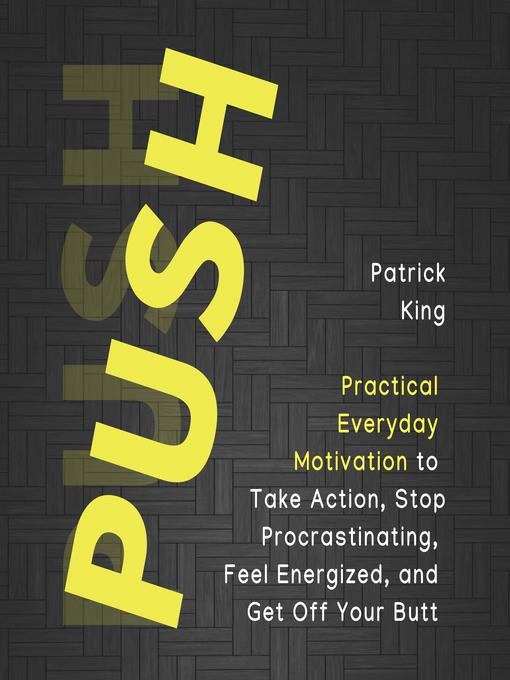 Title details for Push Yourself by Patrick King - Available
